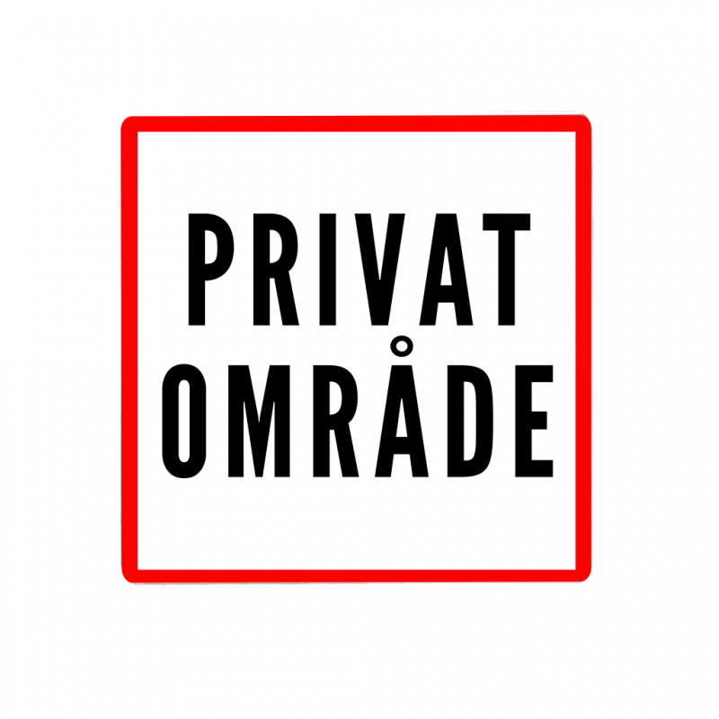 Skilt "PRIVAT OMR&Aring;DE" 20x20cm i aluminium hvid og r&oslash;d